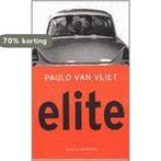 Elite 9789038874548 P. van Vliet, Verzenden, Gelezen, P. van Vliet