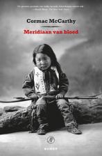 Meridiaan van bloed, of Het avondrood in het Westen, Boeken, Verzenden, Gelezen, Cormac McCarthy