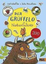 Der Gruffelo-Naturfuhrer: Mit mehr als 200 Stickern...  Book, Verzenden, Zo goed als nieuw, Axel Scheffler