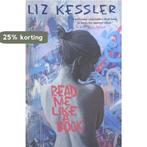 Read Me Like A Book 9781780622101 Liz Kessler, Verzenden, Gelezen, Liz Kessler