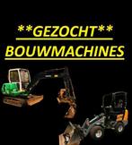 ^^GEZOCHT^^ wij kopen bouwmachines, knikmops giant weidemann, Wiellader of Shovel