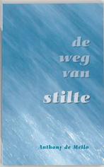 De weg van stilte 9789077228326 Anthony De Mello, Verzenden, Gelezen, Anthony De Mello