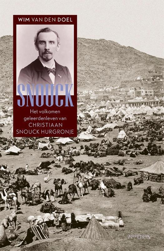 Snouck 9789044635621 Wim van den Doel, Boeken, Geschiedenis | Wereld, Zo goed als nieuw, Verzenden