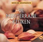 De mediterrane keuken / Heerlijk vegetarisch 9789024369461, Boeken, Kookboeken, Verzenden, Zo goed als nieuw, C. Schinharl
