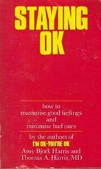Staying OK - How To Maximise Good Feelings and Minimise Bad, Zo goed als nieuw, Michael Harris, Verzenden