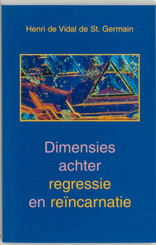 Dimensies achter regressie en reincarnatie 9789020281637, Boeken, Esoterie en Spiritualiteit, Zo goed als nieuw, Verzenden
