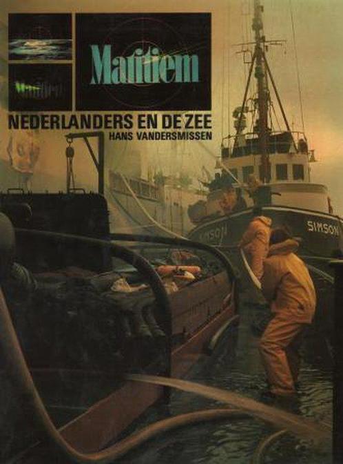 Maritiem Nederlanders en de zee 9789022818749 Vandersmissen, Boeken, Techniek, Gelezen, Verzenden