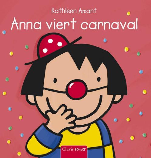 Clavis peuter - Anna viert carnaval (9789044806922), Boeken, Kinderboeken | Kleuters, Nieuw, Verzenden