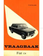1966-1967 FIAT124, SEDAN | STATIONCAR VRAAGBAAK NEDERLANDS, Auto diversen, Handleidingen en Instructieboekjes