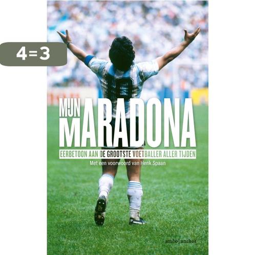 Mijn Maradona 9789026356162 Henk Spaan, Boeken, Hobby en Vrije tijd, Gelezen, Verzenden