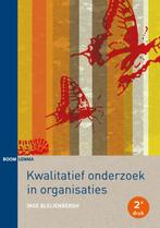 Kwalitatief onderzoek in organisaties 9789462364639, Verzenden, Zo goed als nieuw, Inge Bleijenbergh