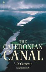9781839830518 The Caledonian Canal A.D. Cameron, Boeken, Verzenden, Nieuw, A.D. Cameron