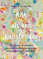 Kijk Als Een Kunstenaar |  NIEUW | De Ruiter, Monica | 97890, Boeken, Ophalen of Verzenden, Nieuw, De Ruiter, Monica