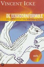 De eekhoornformule 9789046140222 Vincent Icke, Boeken, Verzenden, Zo goed als nieuw, Vincent Icke