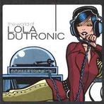 cd - Lola Dutronic - The World Of Lola Dutronic, Verzenden, Zo goed als nieuw