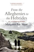 From The Alleghenies To The Hebrides 9781841587707, Gelezen, Margaret Fay Shaw, Verzenden