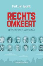 Rechtsomkeert 9789493340220 Derk Jan Eppink, Boeken, Verzenden, Gelezen, Derk Jan Eppink