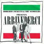 Single - Roberto Jacketti &amp; The Scooters - Arrivederci, Cd's en Dvd's, Vinyl | Pop, Verzenden, Nieuw in verpakking