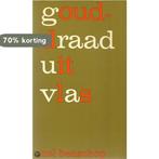 GOUDDRAAD UIT VLAS (PB) 9789024250257 Nel Benschop, Verzenden, Gelezen, Nel Benschop