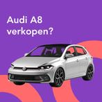 Jouw Audi A8 snel en zonder gedoe verkocht., Auto diversen, Auto Inkoop