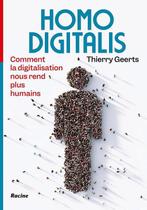 Homo Digitalis 9782390251644 Thierry Geerts, Verzenden, Zo goed als nieuw, Thierry Geerts