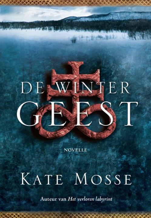 De wintergeest 9789047511564 Kate Mosse, Boeken, Thrillers, Zo goed als nieuw, Verzenden