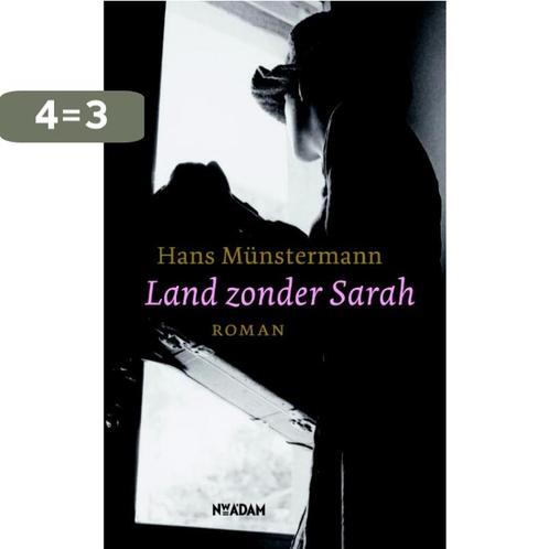 Land zonder Sarah 9789046805138 Hans Münstermann, Boeken, Romans, Zo goed als nieuw, Verzenden