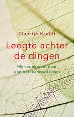 Leegte achter de dingen 9789026344312 Claartje Kruijff, Boeken, Verzenden, Zo goed als nieuw, Claartje Kruijff