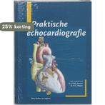 Praktische echocardiografie 9789031334674, Boeken, Verzenden, Gelezen