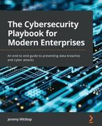 9781803248639 The Cybersecurity Playbook for Modern Enter..., Verzenden, Nieuw, Jeremy Wittkop