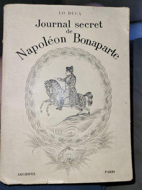 Lo Duca - Journal secret de Napoléon Bonaparte (1769–1821) -, Antiek en Kunst, Antiek | Boeken en Bijbels