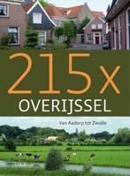 215 x Overijssel 9789059773233, Boeken, Geschiedenis | Stad en Regio, Gelezen, Onbekend, Verzenden