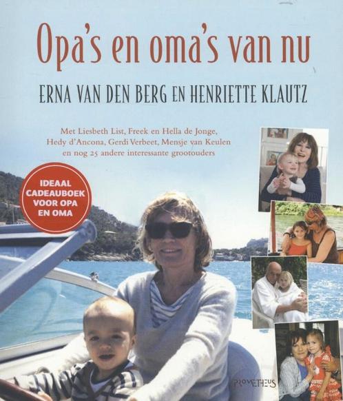 Opas en omas van nu 9789044621785 Erna van den Berg, Boeken, Hobby en Vrije tijd, Gelezen, Verzenden