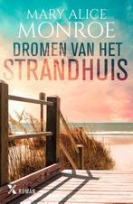 Dromen van het strandhuis / Het strandhuis / 2 9789401617192, Verzenden, Zo goed als nieuw, Mary Alice Monroe
