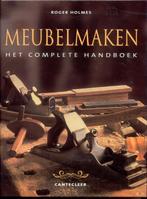 Meubelmaken 9789021332154 Richard Holmes, Boeken, Verzenden, Gelezen, Richard Holmes
