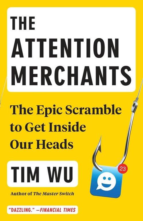 The Attention Merchants 9780804170048 Tim Wu, Boeken, Taal | Engels, Gelezen, Verzenden