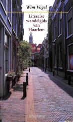 LITERAIRE WANDELGIDS VAN HAARLEM 9789060974087 W. Vogel, Verzenden, Gelezen, W. Vogel
