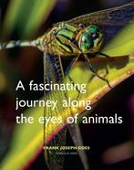 9789056158064 A fascinating journey along the eyes of ani..., Verzenden, Nieuw, Frank Joseph Goes