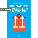 Brigadier oversteekmoeder 9789048816781 Karin Bruers, Verzenden, Zo goed als nieuw, Karin Bruers