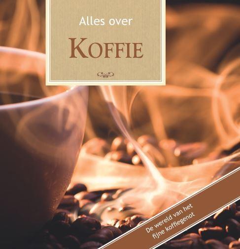 Alles over - Alles over Koffie 9789036633611 Tobias Pehle, Boeken, Kookboeken, Gelezen, Verzenden