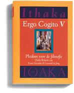 Ergo Cogito 5 - Pleidooi voor de filosofie 9789065544612, F. Geraedts, Gelezen, Verzenden