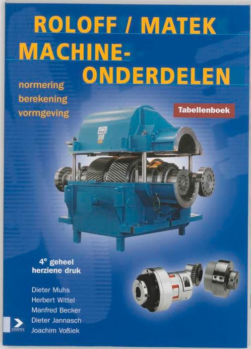 RoloffMatek Machineonderdelen Tabellenboek 9789039523223, Boeken, Studieboeken en Cursussen, Zo goed als nieuw, Verzenden