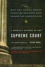 A peoples history of the Supreme Court: the men and women, Boeken, Verzenden, Gelezen, Associate Professor of Political Science Peter Irons