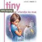 Tiny en haar vriendje de mus / Tiny prentenboeken / 30, Boeken, Kinderboeken | Jeugd | onder 10 jaar, Verzenden, Gelezen, G. Haag