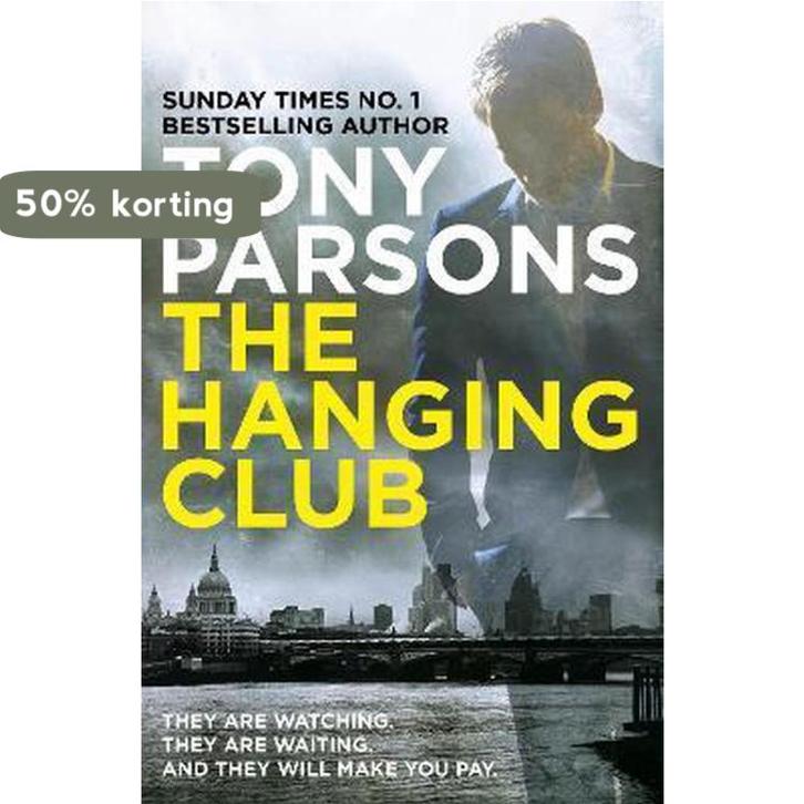 The hanging club 9780099591078 Tony Parsons, Boeken, Taal | Engels, Gelezen, Verzenden