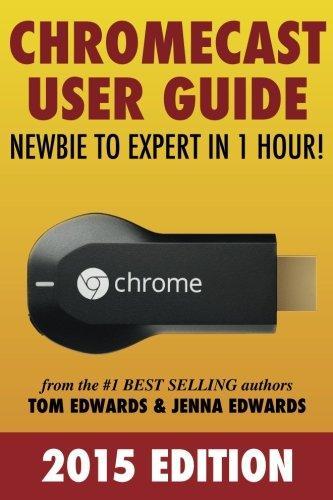 Chromecast User Guide - Newbie to Expert in 1 Hour, Edward, Boeken, Informatica en Computer, Zo goed als nieuw, Verzenden