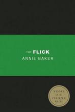 Flick The 9781559364584 Annie Baker, Boeken, Verzenden, Zo goed als nieuw, Annie Baker