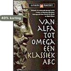 Van alfa tot omega / Singel pockets 9789041300317, Verzenden, Gelezen