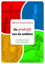 De praktijk van de ambten 9789055605484 Marnix Assink, Verzenden, Zo goed als nieuw, Marnix Assink