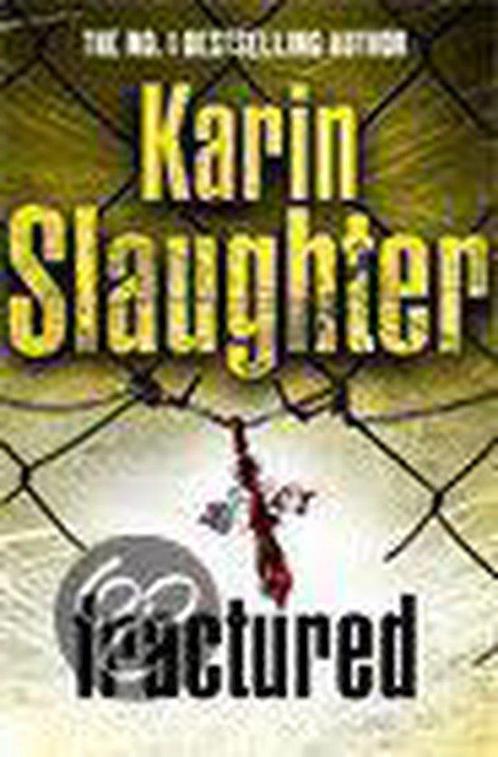 Fractured 9781844138616 Karin Slaughter, Boeken, Overige Boeken, Gelezen, Verzenden